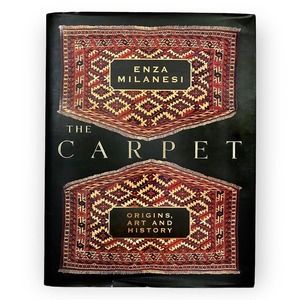 The Carpet: Origins, Art, & History by Enza Milanesi (1999 Hardcover) Very Good
